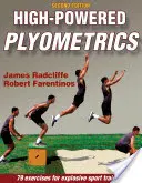 Plyometria o dużej mocy - High-Powered Plyometrics