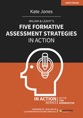 Pięć strategii oceniania kształtującego w działaniu Wiliama i Leahy'ego - Wiliam & Leahy's Five Formative Assessment Strategies in Action