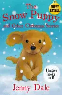 Śnieżny szczeniak i inne świąteczne opowieści - The Snow Puppy and Other Christmas Stories