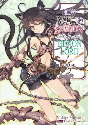 Jak nie przywoływać Władcy Demonów: Tom 2 - How Not to Summon a Demon Lord: Volume 2