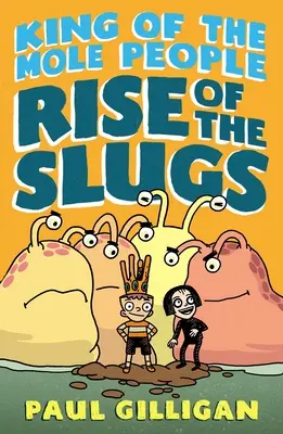 King of the Mole People: Powstanie ślimaków - King of the Mole People: Rise of the Slugs