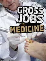 Praca brutto w medycynie - Gross Jobs in Medicine