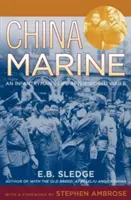 China Marine: Życie piechura po II wojnie światowej - China Marine: An Infantryman's Life After World War II