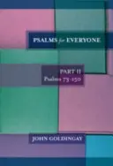 Psalmy dla każdego - część 2, psalmy 73-150 (Goldingay, ks. dr John (autor)) - Psalms for Everyone - Part 2, psalms 73-150 (Goldingay The Revd Dr John (Author))