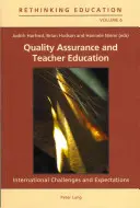Zapewnianie jakości i kształcenie nauczycieli: Międzynarodowe wyzwania i oczekiwania - Quality Assurance and Teacher Education: International Challenges and Expectations