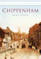 Chippenham - Wielka Brytania na starych fotografiach - Chippenham - Britain in Old Photographs