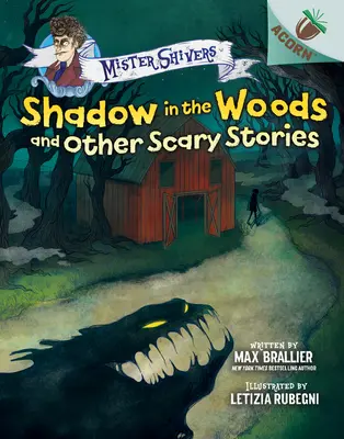 Cień w lesie i inne przerażające historie: Księga żołędzi (Mister Shivers #2) (wydanie biblioteczne), 2 - Shadow in the Woods and Other Scary Stories: An Acorn Book (Mister Shivers #2) (Library Edition), 2