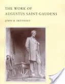 Dzieło Augustusa Saint-Gaudensa - The Work of Augustus Saint-Gaudens