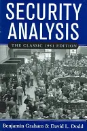 Analiza papierów wartościowych: Wydanie klasyczne z 1951 r. - Security Analysis: The Classic 1951 Edition