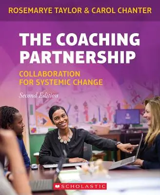 Partnerstwo w coachingu: Współpraca na rzecz zmian systemowych - The Coaching Partnership: Collaboration for Systemic Change