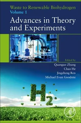 Odpady do odnawialnego biowodoru: Tom 1: Postępy w teorii i eksperymentach - Waste to Renewable Biohydrogen: Volume 1: Advances in Theory and Experiments