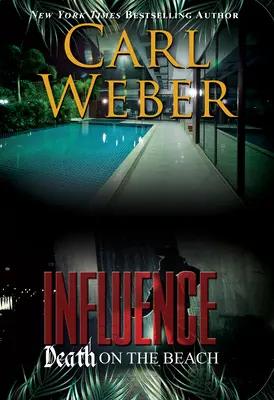 Wpływ: Death on the Beach: Powieść o wpływie - Influence: Death on the Beach: An Influence Novel