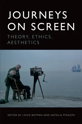 Podróże na ekranie: Teoria, etyka, estetyka - Journeys on Screen: Theory, Ethics, Aesthetics