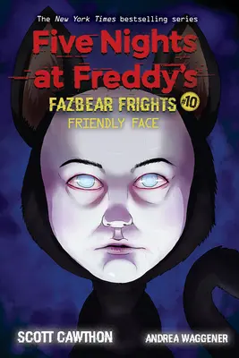 Friendly Face: An Afk Book (Five Nights at Freddy's: Fazbear Frights #10), 10