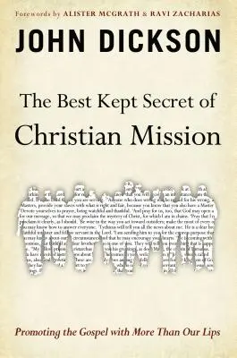 Najlepiej strzeżony sekret misji chrześcijańskiej: Promowanie Ewangelii czymś więcej niż tylko ustami - The Best Kept Secret of Christian Mission: Promoting the Gospel with More Than Our Lips