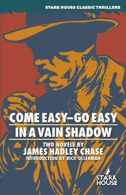 Come Easy-Go Easy / In a Vain Shadow