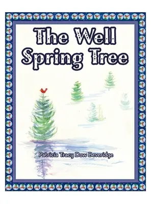 Wiosenne drzewo w studni - The Well Spring Tree