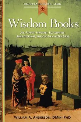 Księgi mądrości: Hiob, Psalmy, Przysłowia, Kaznodzieja, Pieśń nad Pieśniami, Mądrość, Syrach (Ben Sira) - Wisdom Books: Job, Psalms, Proverbs, Ecclesiastes, Song of Songs, Wisdom, Sirach (Ben Sira)