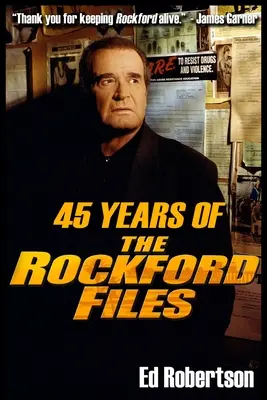 45 lat The Rockford Files: Wewnętrzne spojrzenie na największy amerykański serial detektywistyczny - 45 Years of The Rockford Files: An Inside Look at America's Greatest Detective Series