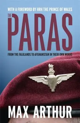 The Paras: Od Falklandów po Afganistan w ich własnych słowach - The Paras: From the Falklands to Afghanistan in Their Own Words