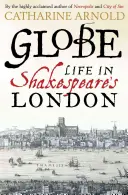 Globe: Życie w Londynie Szekspira - Globe: Life in Shakespeare's London