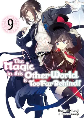 Magia w tym innym świecie jest zbyt daleko w tyle! Tom 9 - The Magic in This Other World Is Too Far Behind! Volume 9