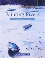 Malowanie rzek od źródła do morza - Painting Rivers from Source to Sea