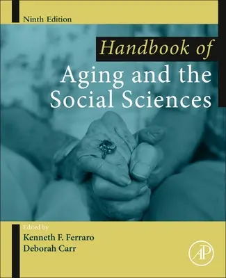 Podręcznik starzenia się i nauk społecznych - Handbook of Aging and the Social Sciences