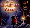 Opowieści z bożonarodzeniowego lasu - Tales from Christmas Wood