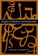 Początki ludzkiej komunikacji - Origins of Human Communication