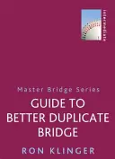 Przewodnik po lepszym podwójnym brydżu - Guide to Better Duplicate Bridge