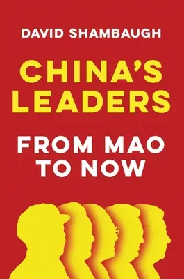 Chińscy przywódcy: Od Mao do dziś - China's Leaders: From Mao to Now