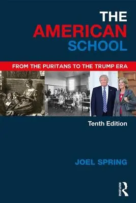 Amerykańska szkoła - od purytanów do ery Trumpa (Spring Joel (Queens College and the Graduate Center of the City University of New York USA)) - American School - From the Puritans to the Trump Era (Spring Joel (Queens College and the Graduate Center of the City University of New York USA))