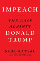 Impeach - sprawa przeciwko Donaldowi Trumpowi - Impeach - The Case Against Donald Trump