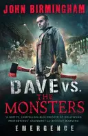 Dave kontra potwory - Pojawienie się (David Hooper 1) - Dave vs. The Monsters - Emergence (David Hooper 1)