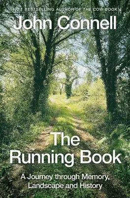 The Running Book: Podróż przez pamięć, krajobraz i historię - The Running Book: A Journey Through Memory, Landscape and History