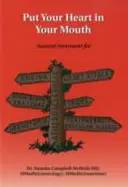 Put Your Heart in Your Mouth: Naturalne leczenie miażdżycy, dusznicy bolesnej, zawału serca, wysokiego ciśnienia krwi, udaru mózgu, arytmii, naczyń obwodowych - Put Your Heart in Your Mouth: Natural Treatment for Atherosclerosis, Angina, Heart Attack, High Blood Pressure, Stroke, Arrhythmia, Peripheral Vascu