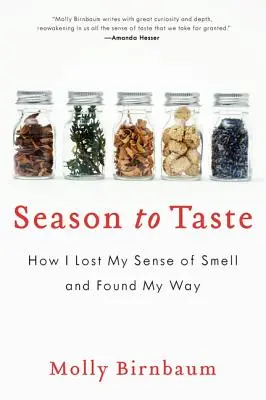 Sezon na smak: Jak straciłem węch i odnalazłem drogę - Season to Taste: How I Lost My Sense of Smell and Found My Way