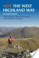 Nie West Highland Way - Objazdy przez góry, mniejsze wzgórza lub wysokie przełęcze na 8 z 9 etapów WH Way - Not the West Highland Way - Diversions over mountains, smaller hills or high passes for 8 of the WH Way's 9 stages