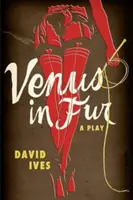 Wenus w futrze: Sztuka teatralna - Venus in Fur: A Play