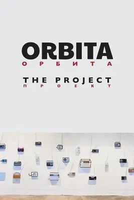 Orbita: Projekt - Orbita: The Project