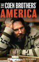 Ameryka braci Coen - The Coen Brothers' America