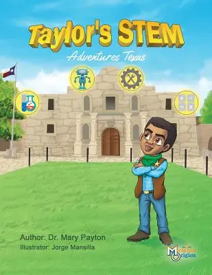 Przygody Taylora ze STEM: Teksas - Taylor's STEM Adventures: Texas