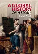 Globalna historia historii - A Global History of History