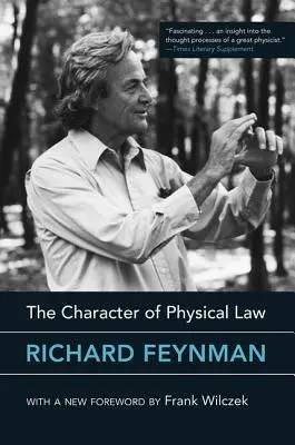 Charakter prawa fizycznego z nową przedmową - The Character of Physical Law, with New Foreword