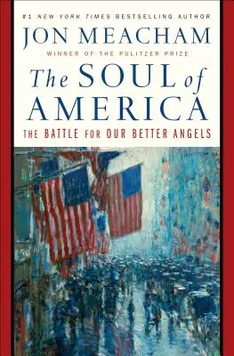 Dusza Ameryki: Bitwa o nasze lepsze anioły - The Soul of America: The Battle for Our Better Angels