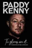 Rękawiczki zdjęte - Moja historia, autor: Paddy Kenny - Gloves Are Off - My story, by Paddy Kenny