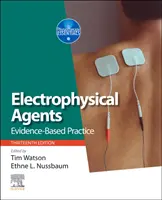 Środki elektrofizyczne: Praktyka oparta na dowodach - Electrophysical Agents: Evidence-Based Practice