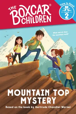 Mountain Top Mystery (the Boxcar Children: Time to Read, poziom 2) - Mountain Top Mystery (the Boxcar Children: Time to Read, Level 2)