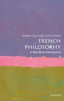 Filozofia francuska: Bardzo krótkie wprowadzenie - French Philosophy: A Very Short Introduction